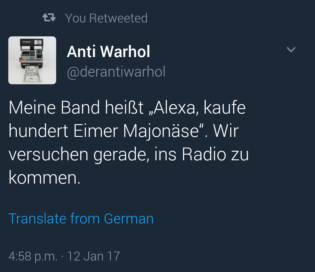 Meine Band heißt “Alexa, kaufe hundert Eimer Majonäse” Tweet